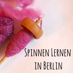Spinnkurse für Anfänger in Berlin - altes Handwerk Handspinnen neu belebt